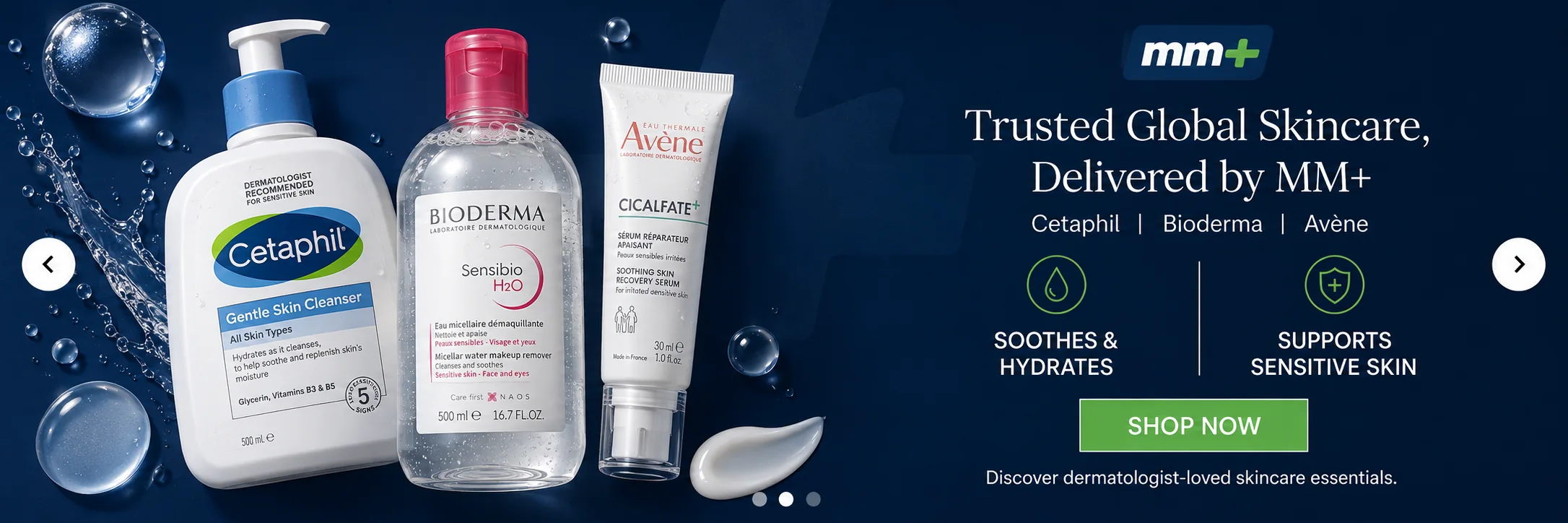 Trusted global skincare delivered by MM+ — Cetaphil, Bioderma, Avène. Shop now.